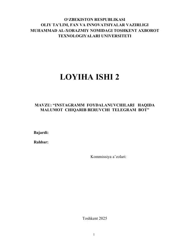 LOYIHA ISHI :“INSTAGRAMM  FOYDALANUVCHILARI   HAQIDA  MALUMOT  CHIQARIB BERUVCHI  TELEGRAM  BOT”