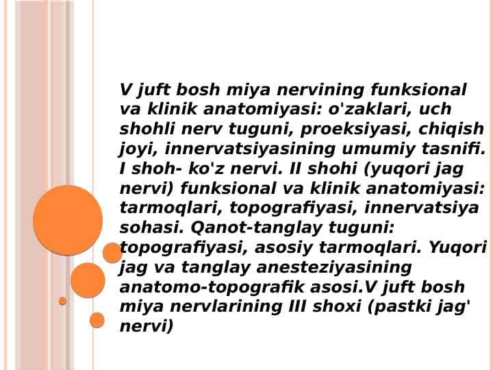V juft bosh miya nervining 
funksional va klinik anatomiyasi