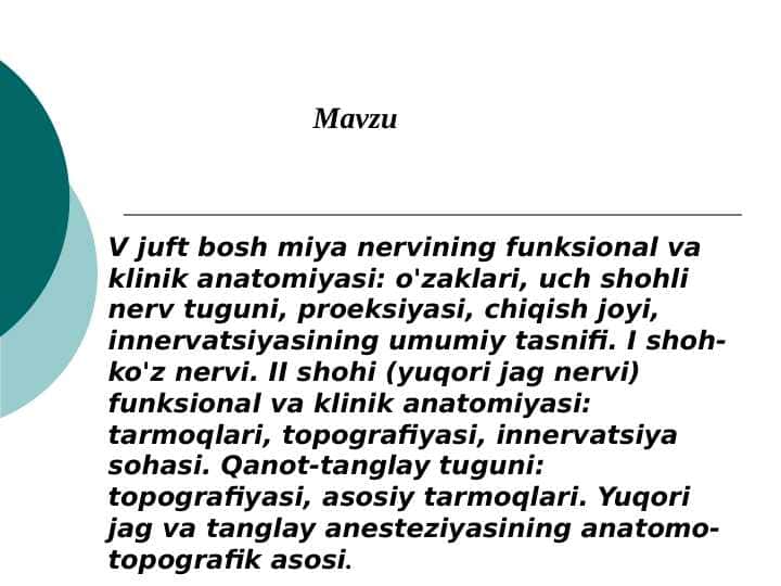 V juft bosh miya nervining funksional va klinik anatomiyasi