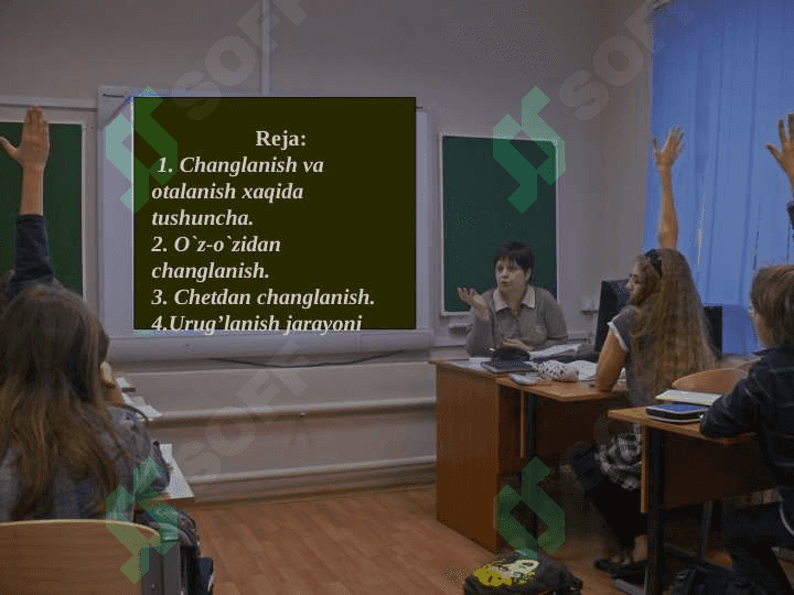 Changlanish va urug'lanish jarayoni 2