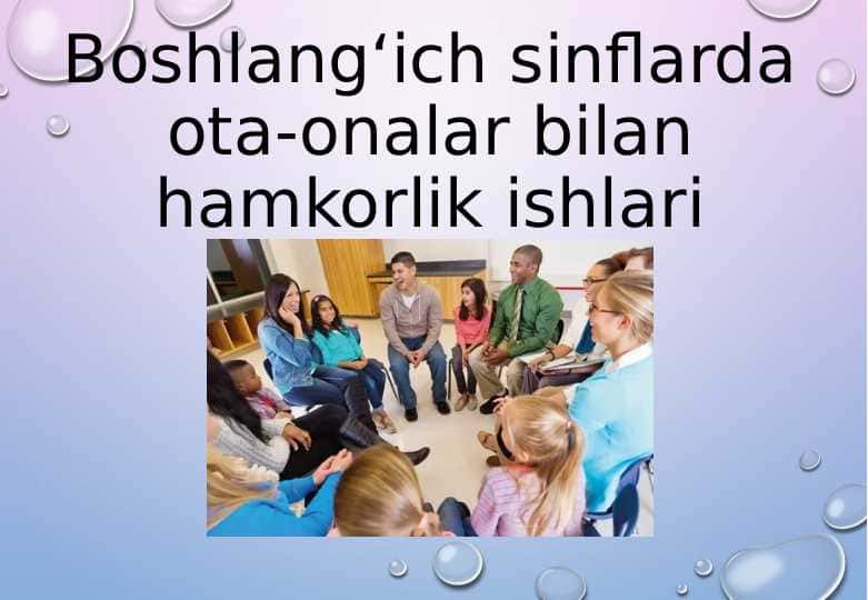Boshlang‘ich sinflarda ota-onalar bilan hamkorlik ishlari