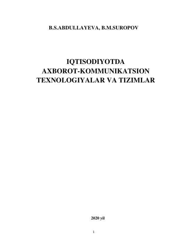 IQTISODIYOTDA 
AXBOROT-KOMMUNIKATSION
TEXNOLOGIYALAR VA TIZIMLAR