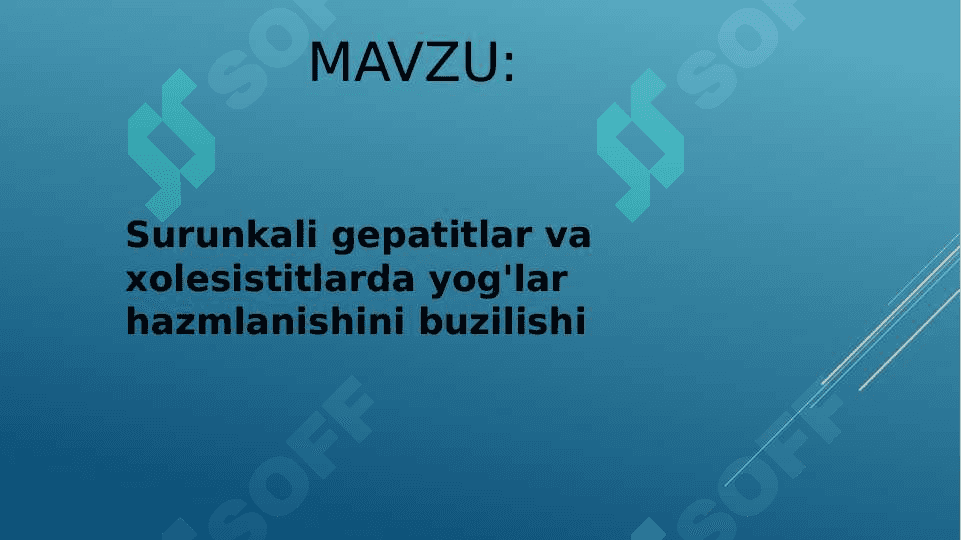 Surunkali gepatitlar va xolesistitlarda yog'lar hazmlanishini buzilishi 2