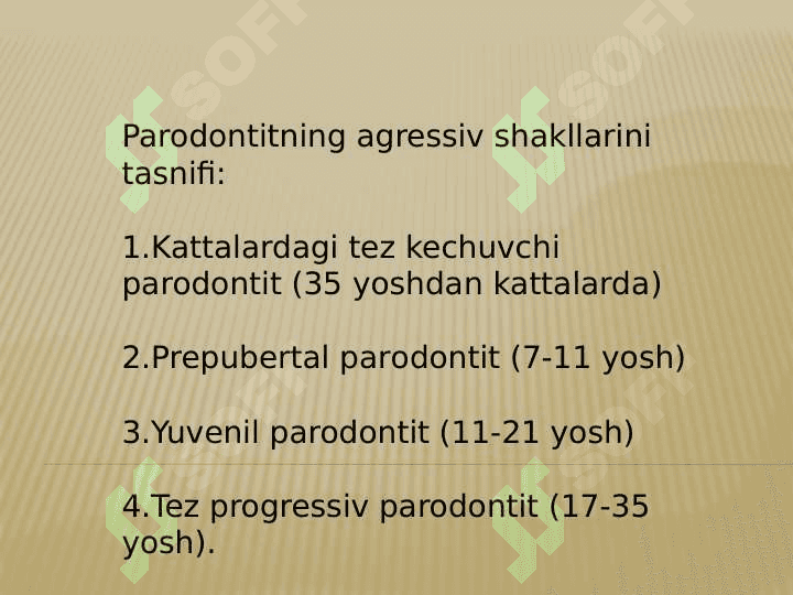 Parodont kasalliklarining
 agressiv shakllari 3