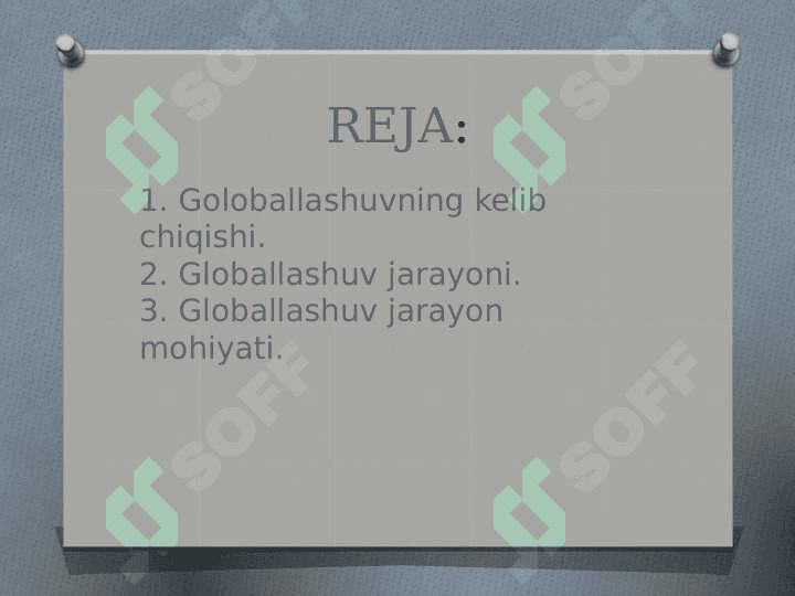 Globallashuv jaroyonini mohiyatini 2