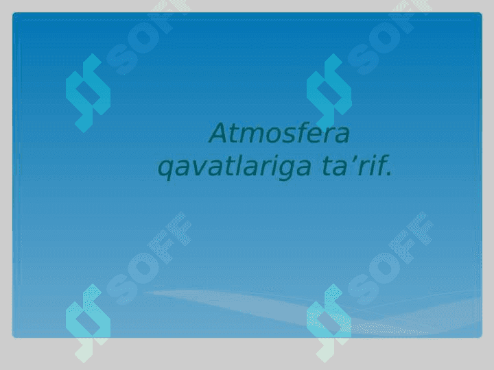 Atmosfera qavatlari 2