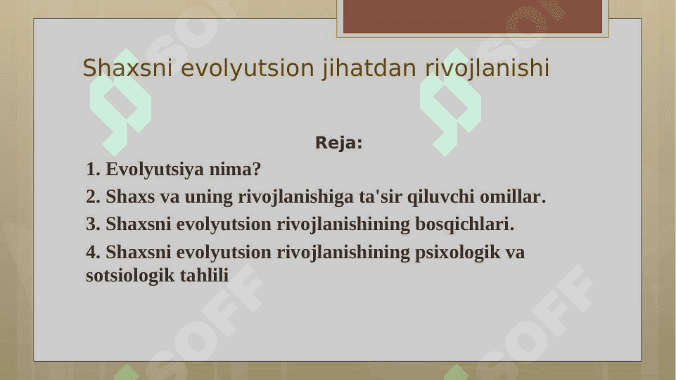 Shaxsni evolyutsion jihatdan rivojlanishi 2