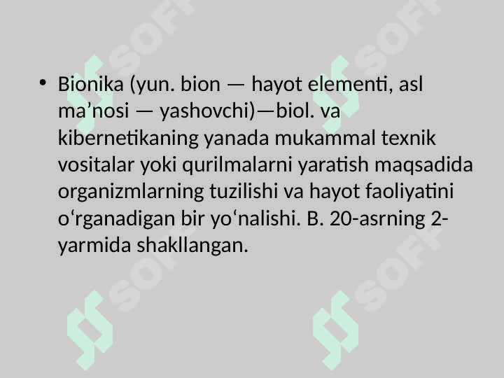 Bionika asoslari va uni inson hayotidagi o’rni 2
