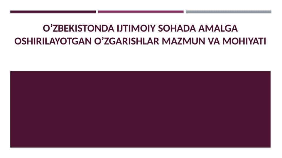 O'zbekistonda ijtimoiy sohada amalga oshirilgan ishlar
