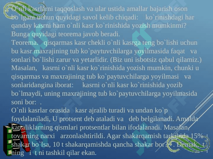 Rasional  sonlar. O‘nli kasrlar va ular ustida arifmetik amallar. Haqiqiy sonlar 4