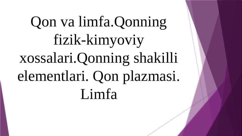 Qon va limfa.Qonning fizik-kimyoviy xossalari.Qonning shakilli elementlari. Qon plazmasi.Limfa