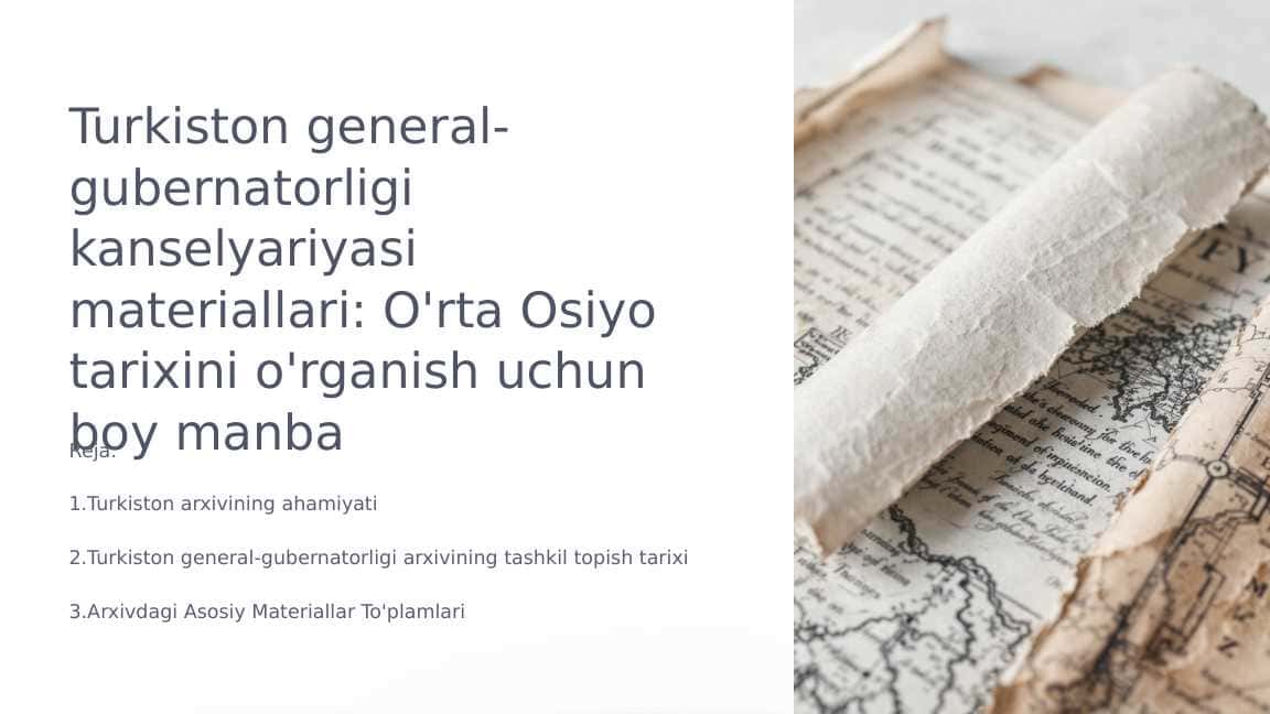 Turkiston general-gubernatorligi kanselyariyasi materiallari: O'rta Osiyo tarixini o'rganish uchun boy manba