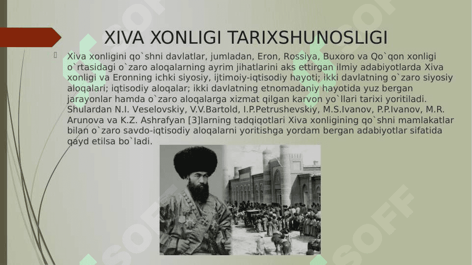 Xiva xonligi tarixshunosligi 7