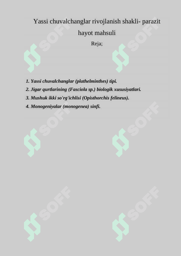 Yassi chuvalchanglar rivojlanish shakli- parazit  hayot mahsuli 2