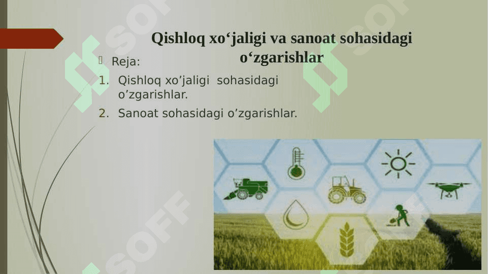 QISHLOQ XO‘JALIGI VA SANOAT SOHASIDAGI O'ZGARISHLAR 2