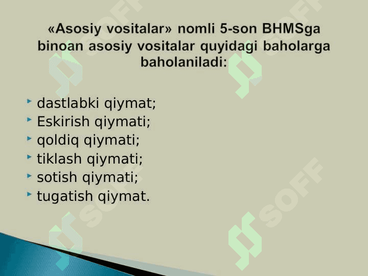 ASOSIY VOSITALAR VA NOMODDIY AKTIVLAR HISOBI 8