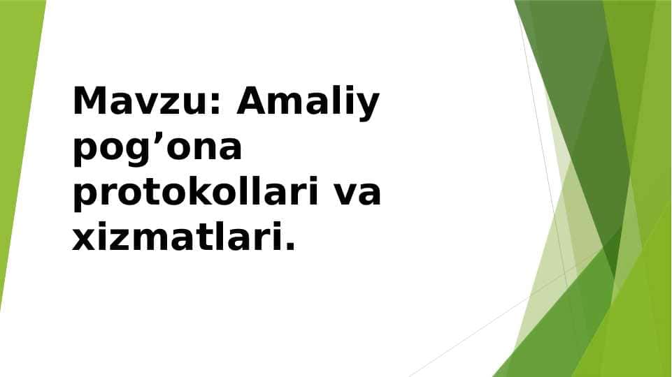 Amaliy pog’ona protokollari va xizmatlari