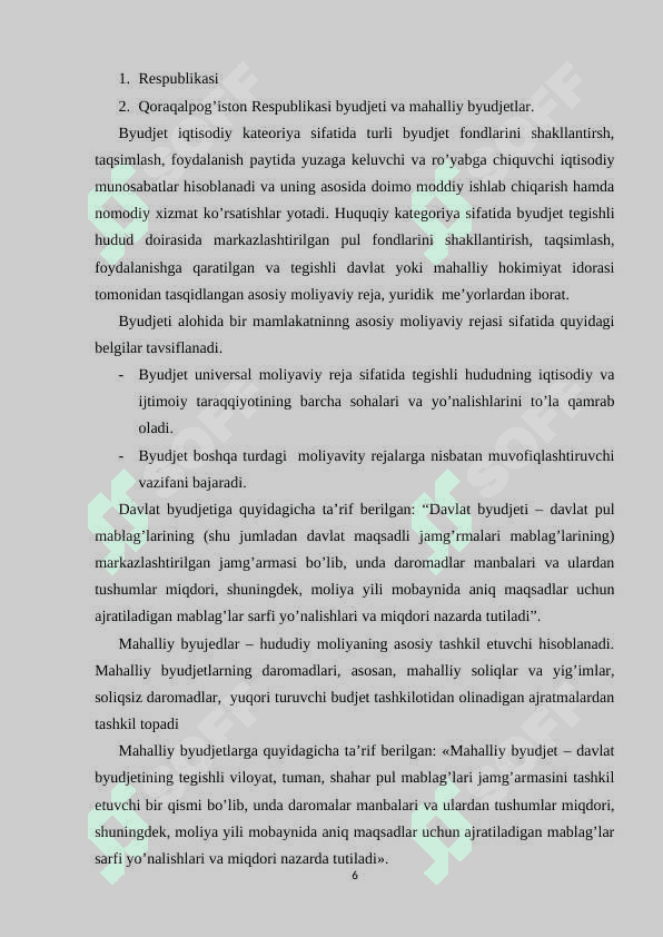 Hozirgi sharoitda O’zbekiston Respublikasida byudjet – soliq siyosating ustuvor yo’nalishlari 6