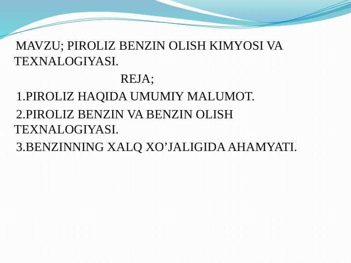 PIROLIZ BENZIN OLISH KIMYOSI VA TEXNALOGIYASI