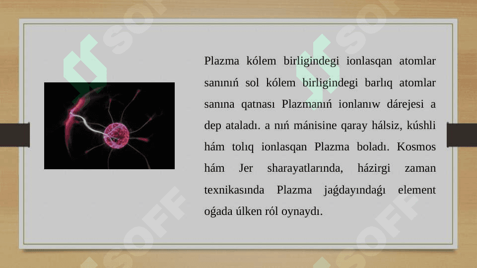 Plazma haqqında túsinik 4