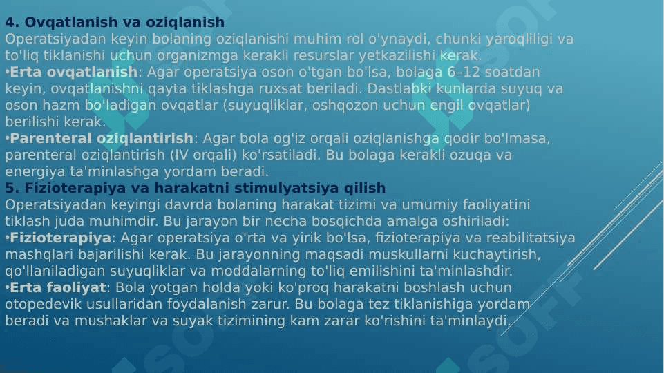BEMOR BOLALARNI OPERATSIYADAN SO’NGGI DAVRDA PARVARISH QILISH QOIDALARI 6