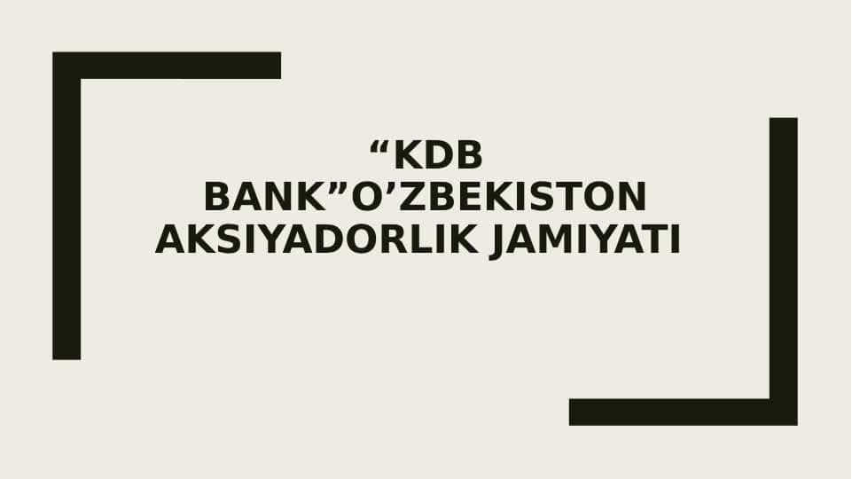 “Kdb bank”O’zbekiston aksiyadorlik jamiyati