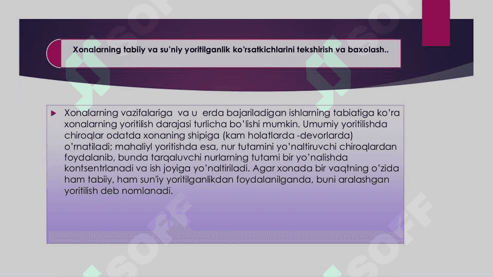 Xonalarning tabiiy va su’niy yoritilganlik ko’rsatkichlarini tekshirish va baxolash. 2