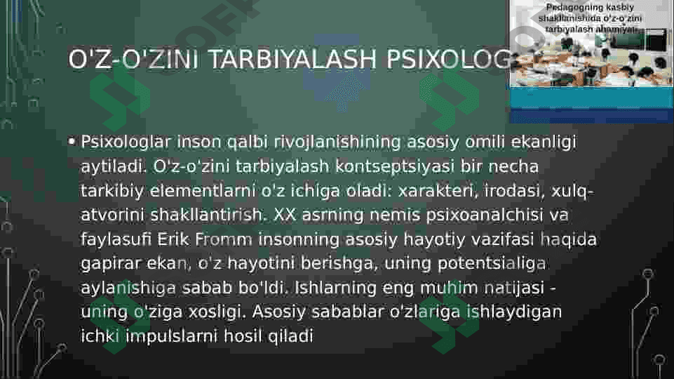 O’qituvchini o’z-o’zini tarbiyalash tushunchasi va uning shaxsini shakllantirishdagi roli 6
