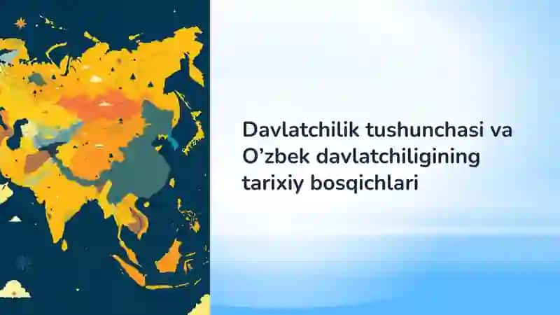 Davlatchilik tushunchasi va O’zbek davlatchiligining tarixiy bosqichlari