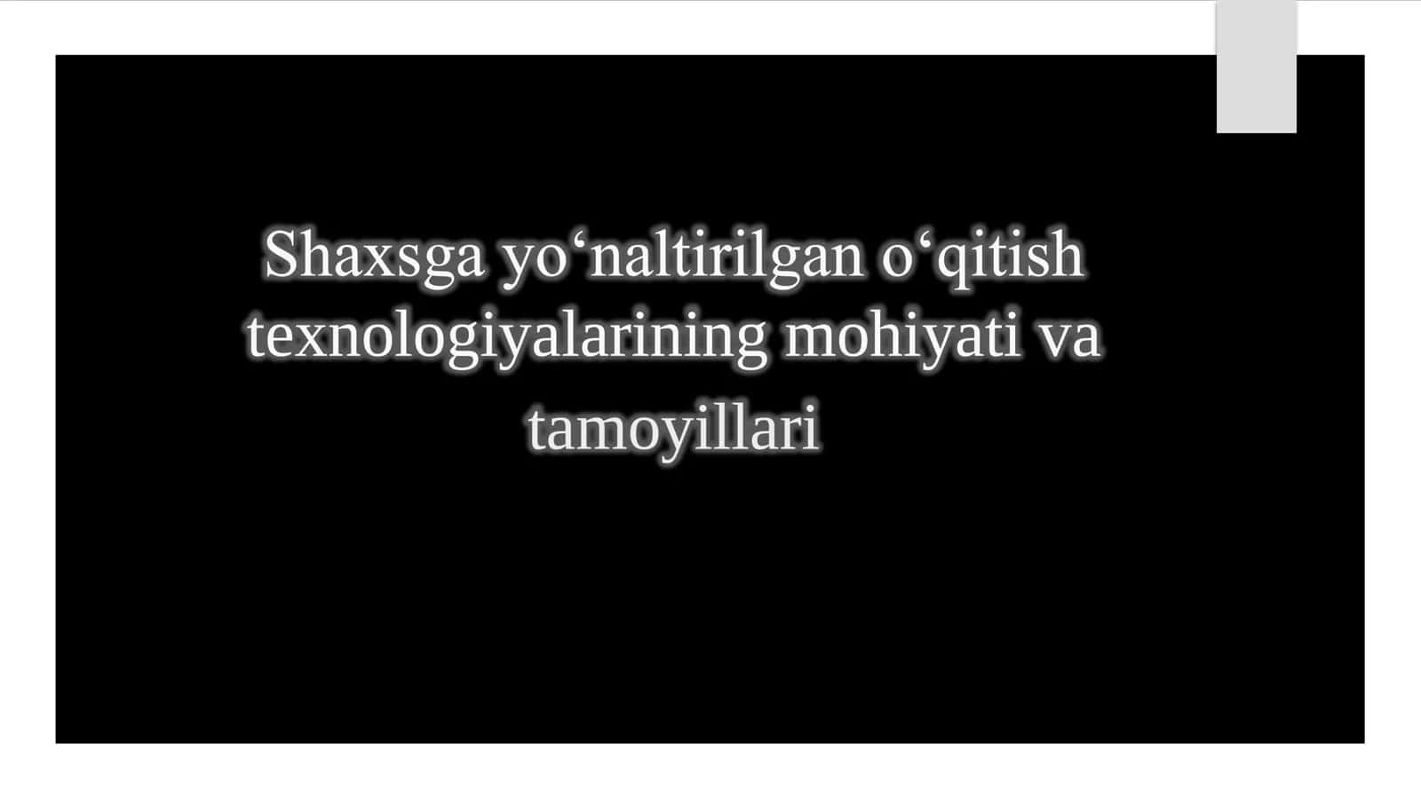 Shaxsga yo‘naltirilgan o‘qitish texnologiyalari 1