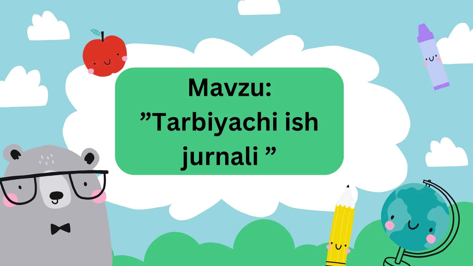 Tarbiyachi ish xujjatlari 1