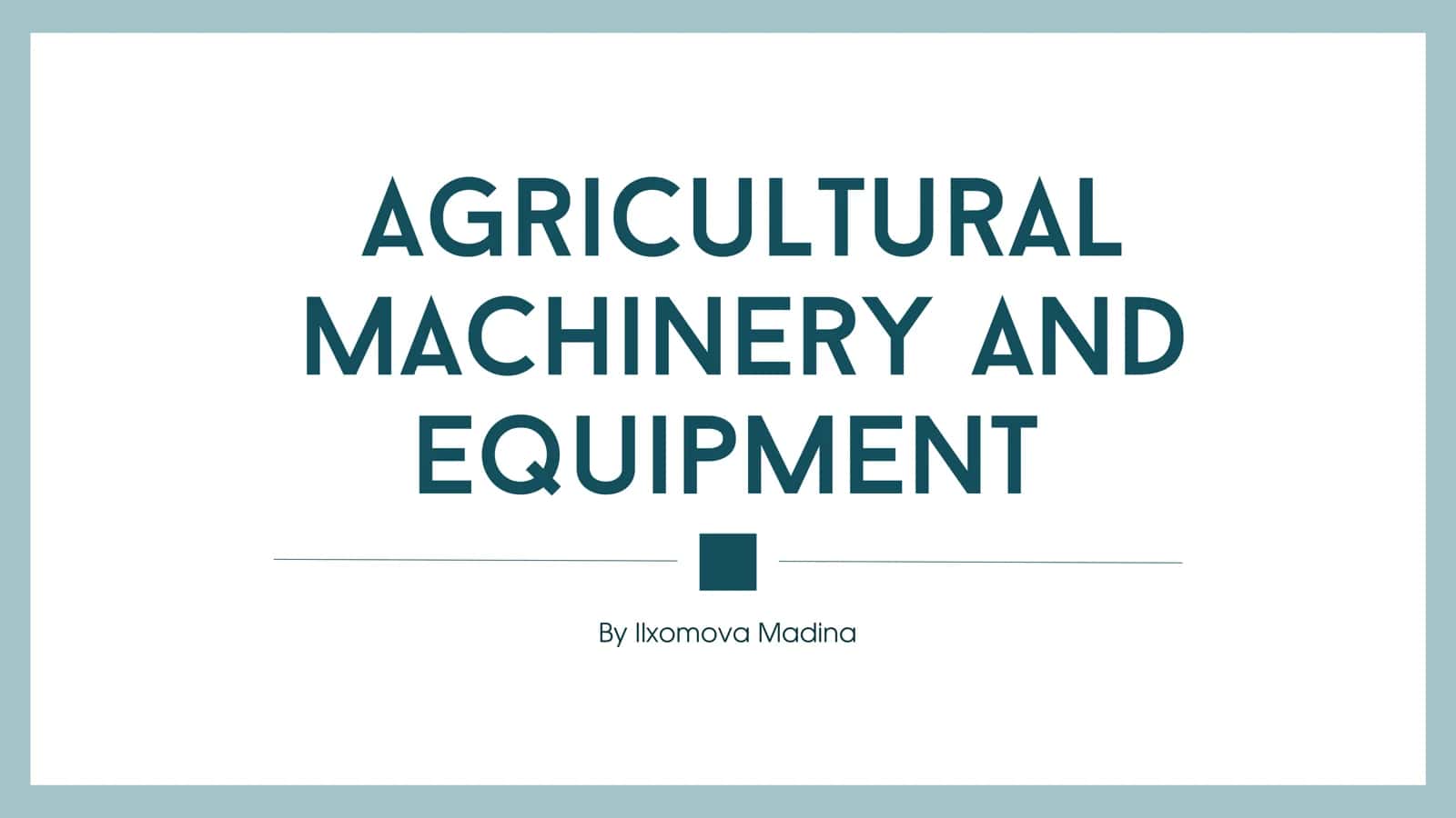 Agricultural Machinery and Equipment 1
