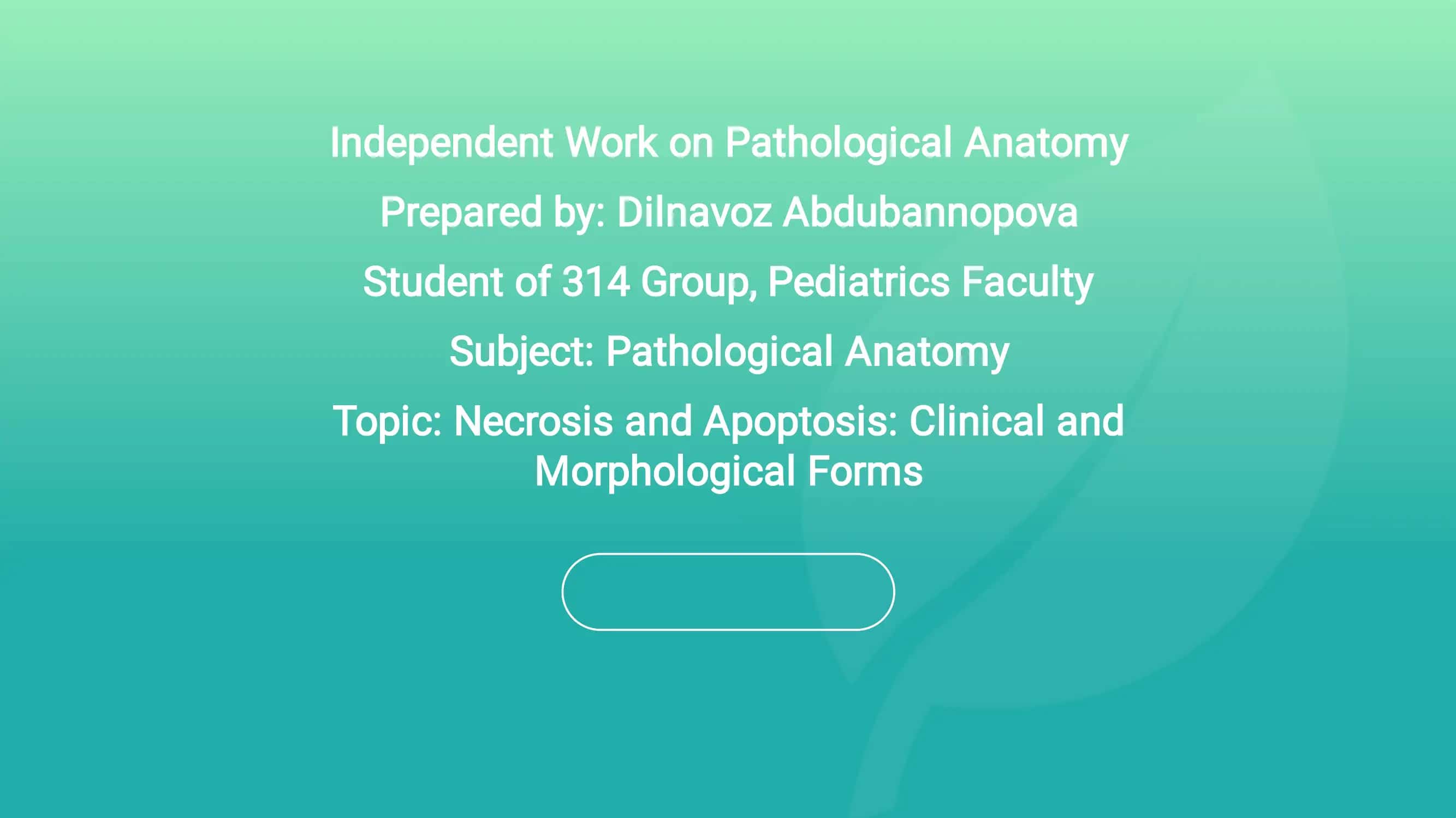 Independent Work on Pathological Anatomy 1