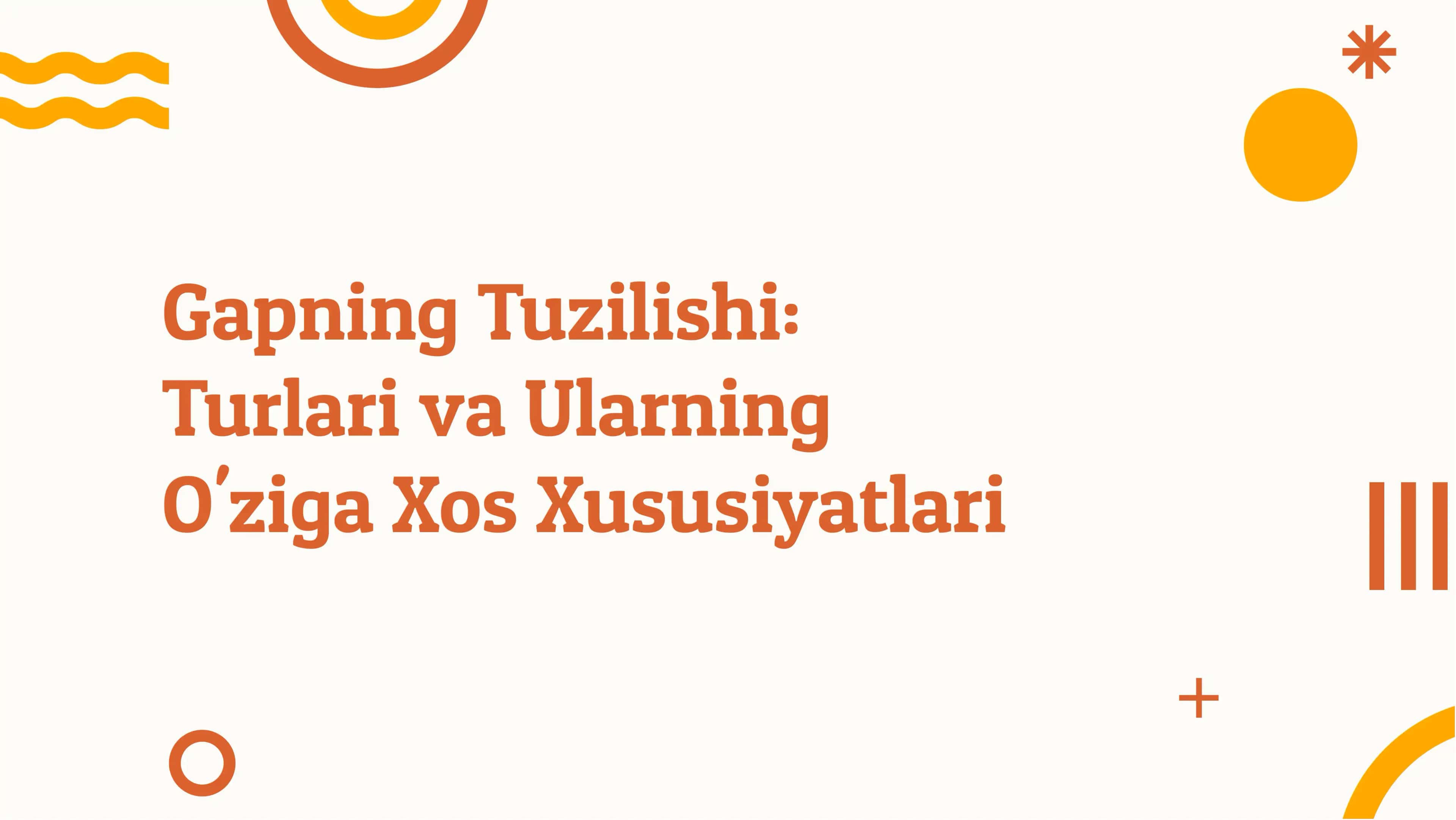 Gapning Tuzilishi va Turlari 1
