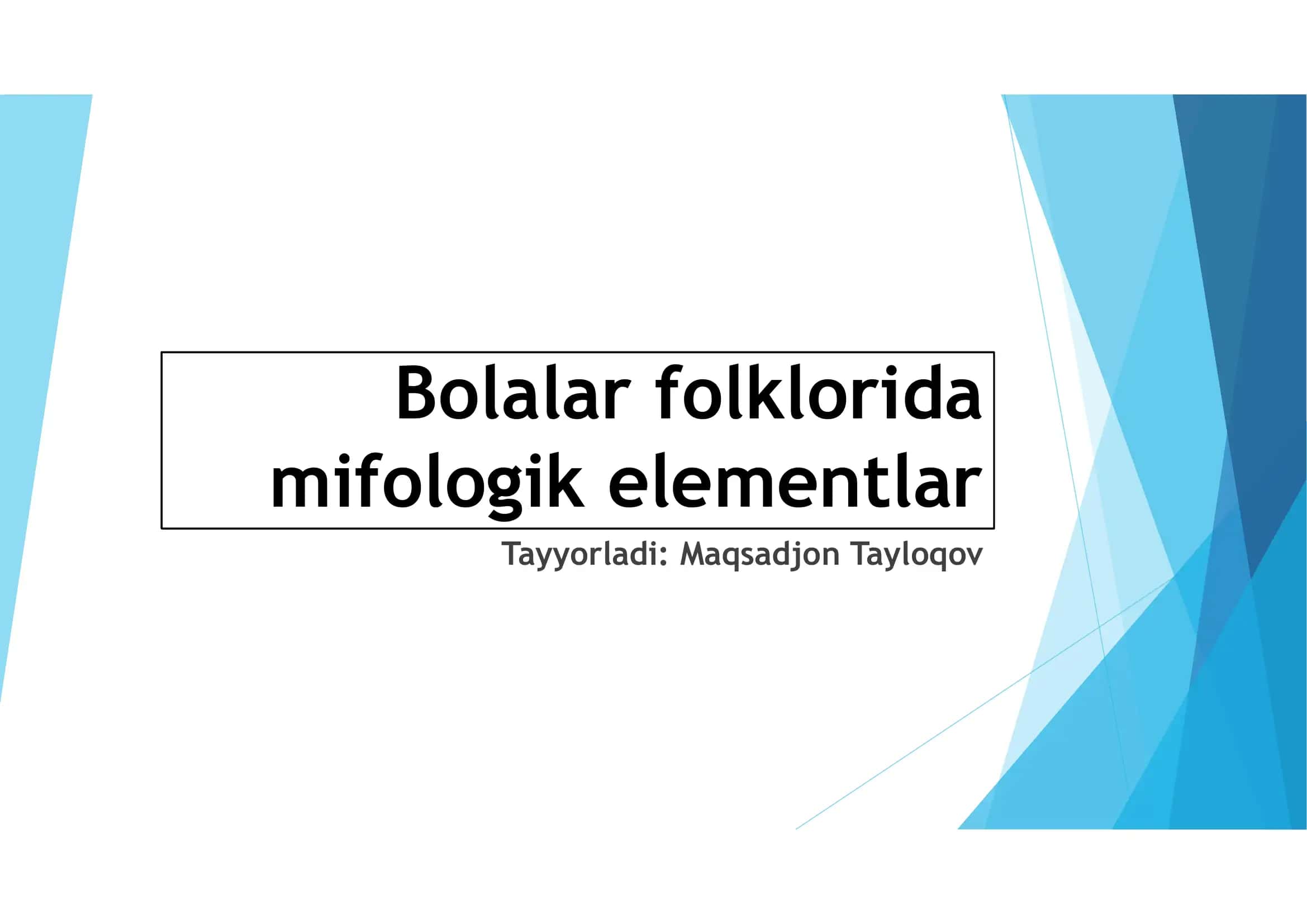 Bolalar folklorida mifologik elementlar 1