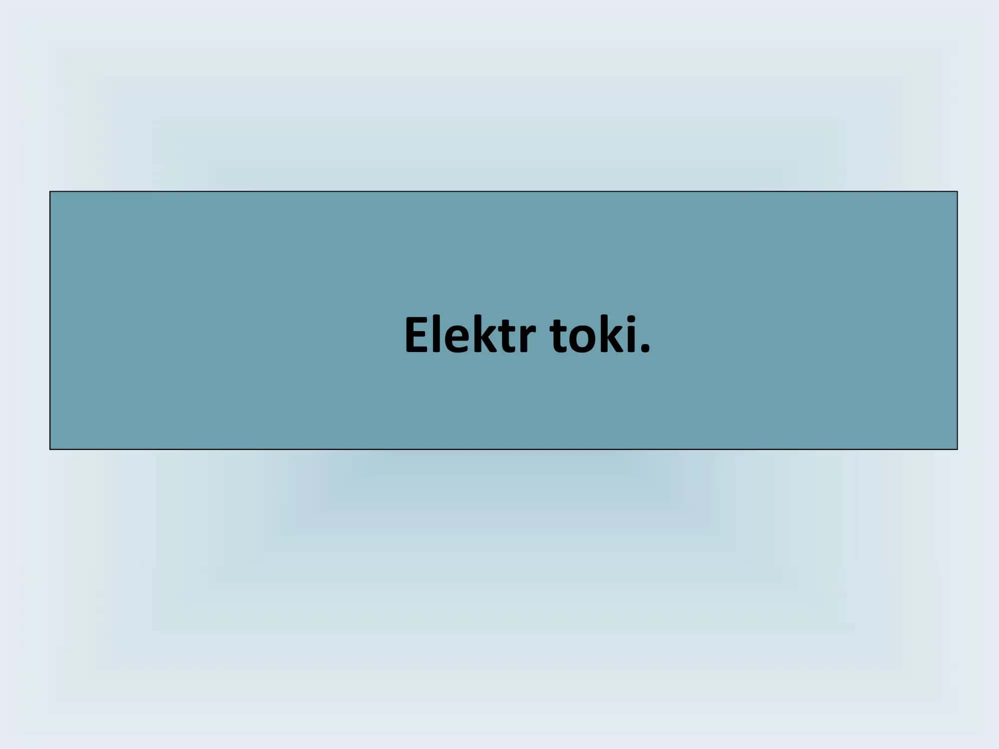 Elektr toki 1