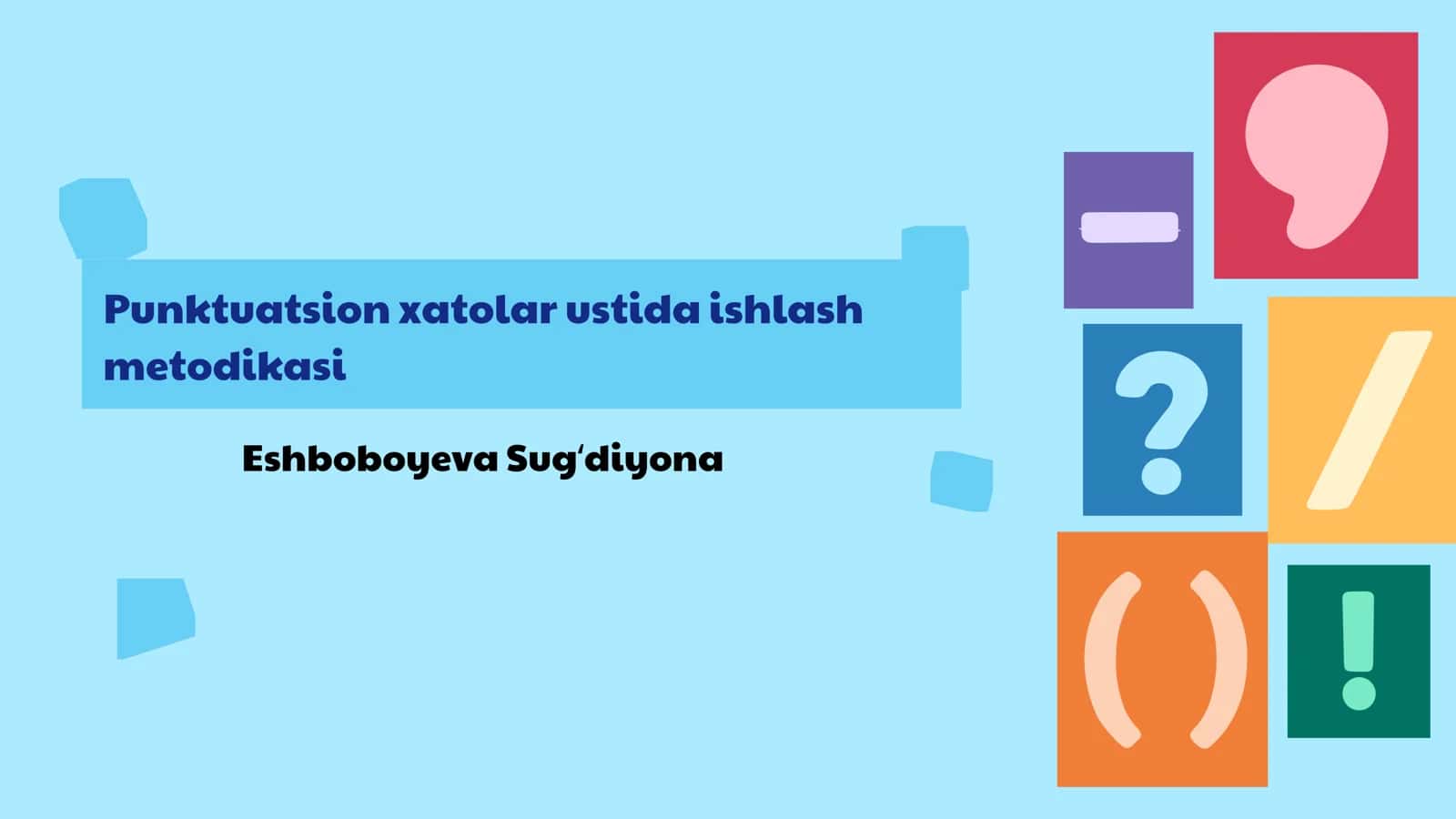 Punktuatsion xatolar ustida ishlash metodikasi 1