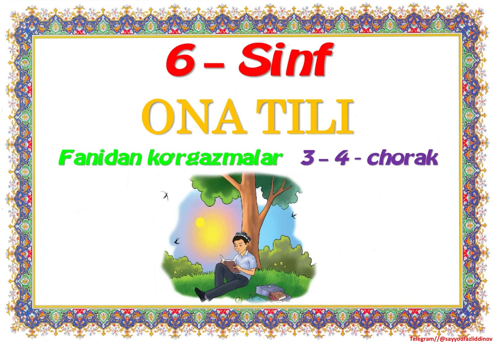 6-sinf ONA TILI fanidan ko’rgazmalar 3 – 4 - chorak. 1