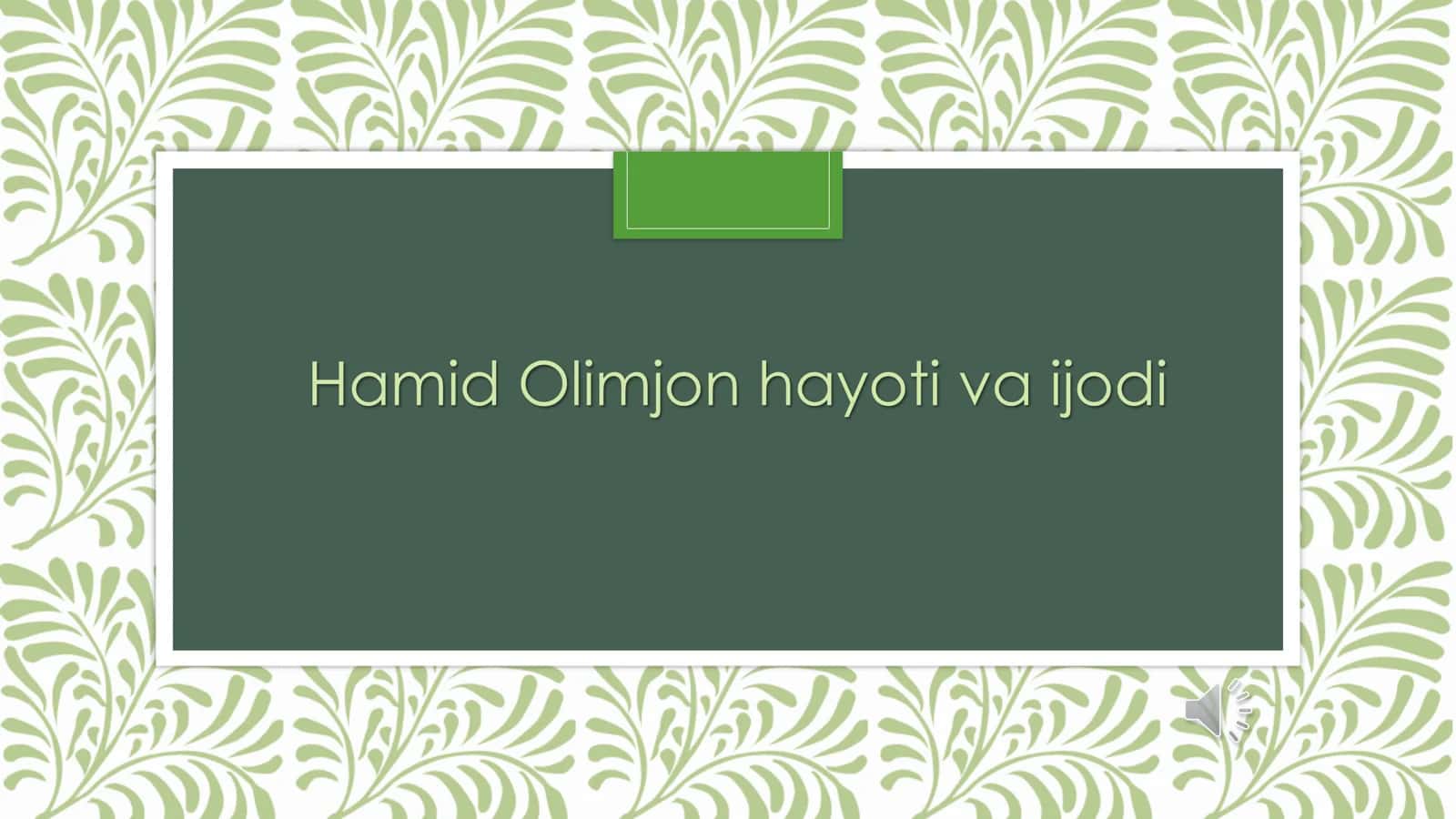 Hamid Olimjon hayoti va ijodi 1