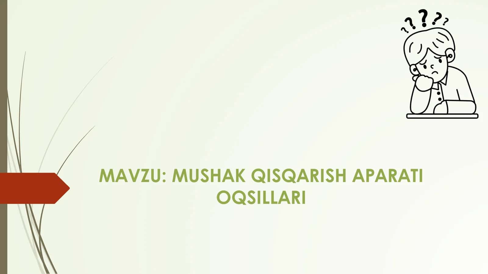 MUSHAK QISQARISH APARATI OQSILLARI 1