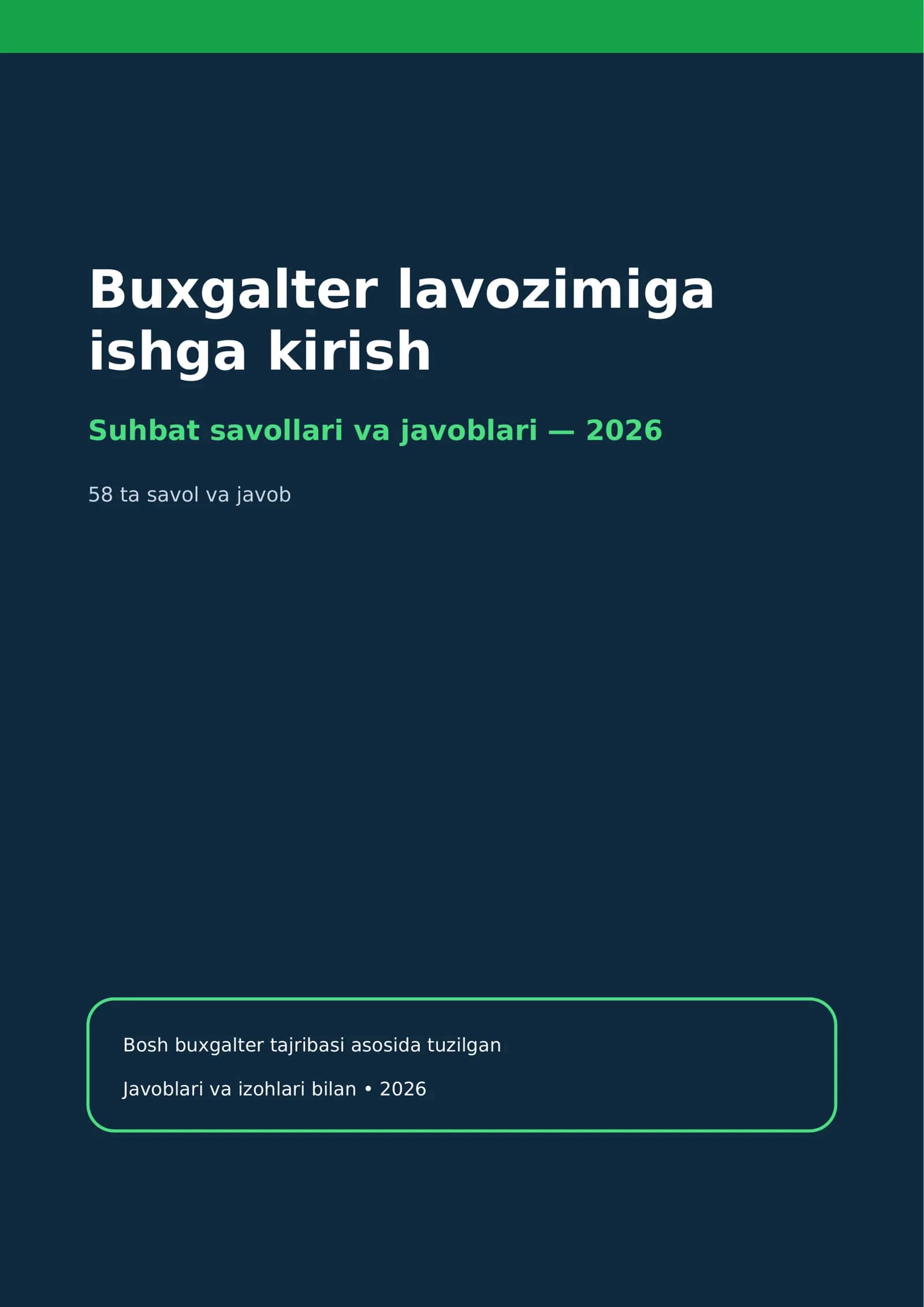 Buxgalter lavozimiga ishga kirish: 58 ta suhbat savoli va javoblari 2026 (provodkalar, soliqlar, hisobot) 1