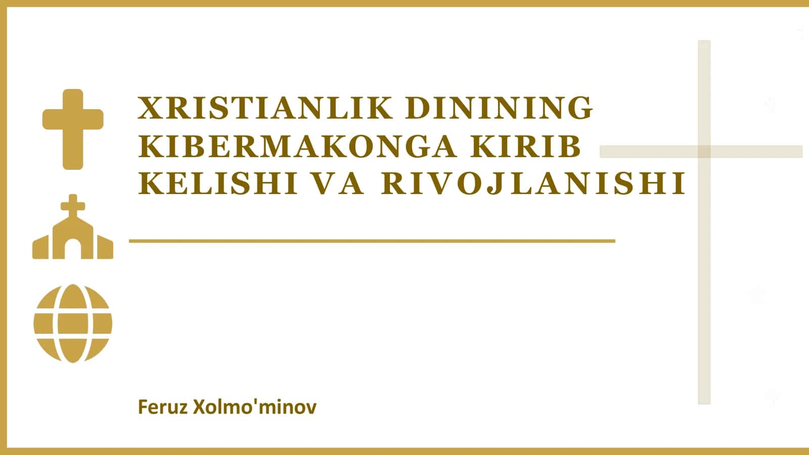 XRISTIANLIK DININING KIBERMAKONGA KIRIB KELISHI VA RIVOJLANISHI 1