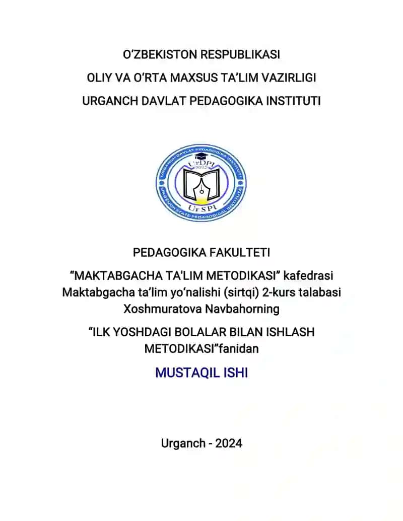 ILK YOSHDAGI BOLALAR BILAN ISHLASH METODIKASI