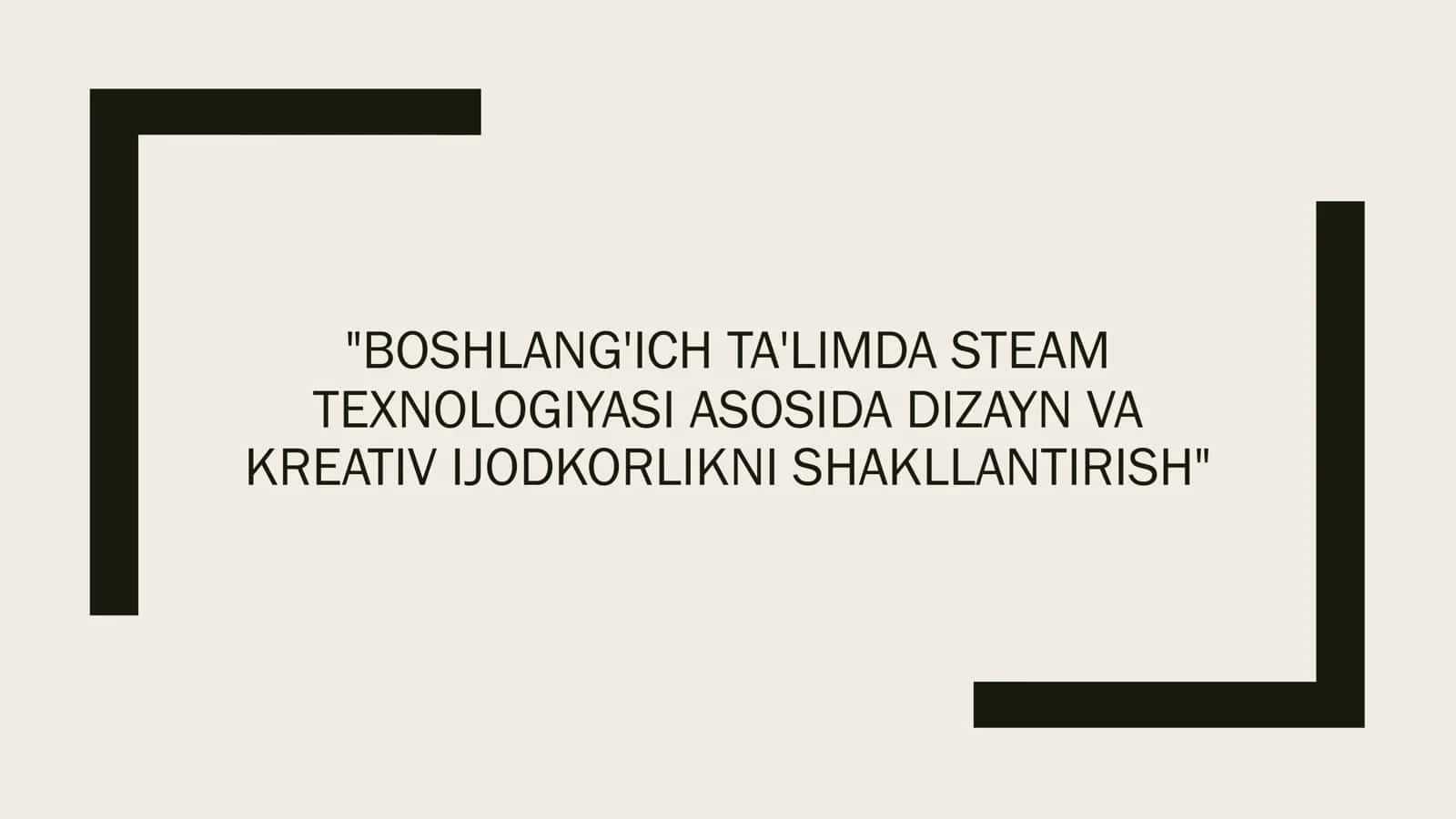 STEAM Texnologiyasi 1
