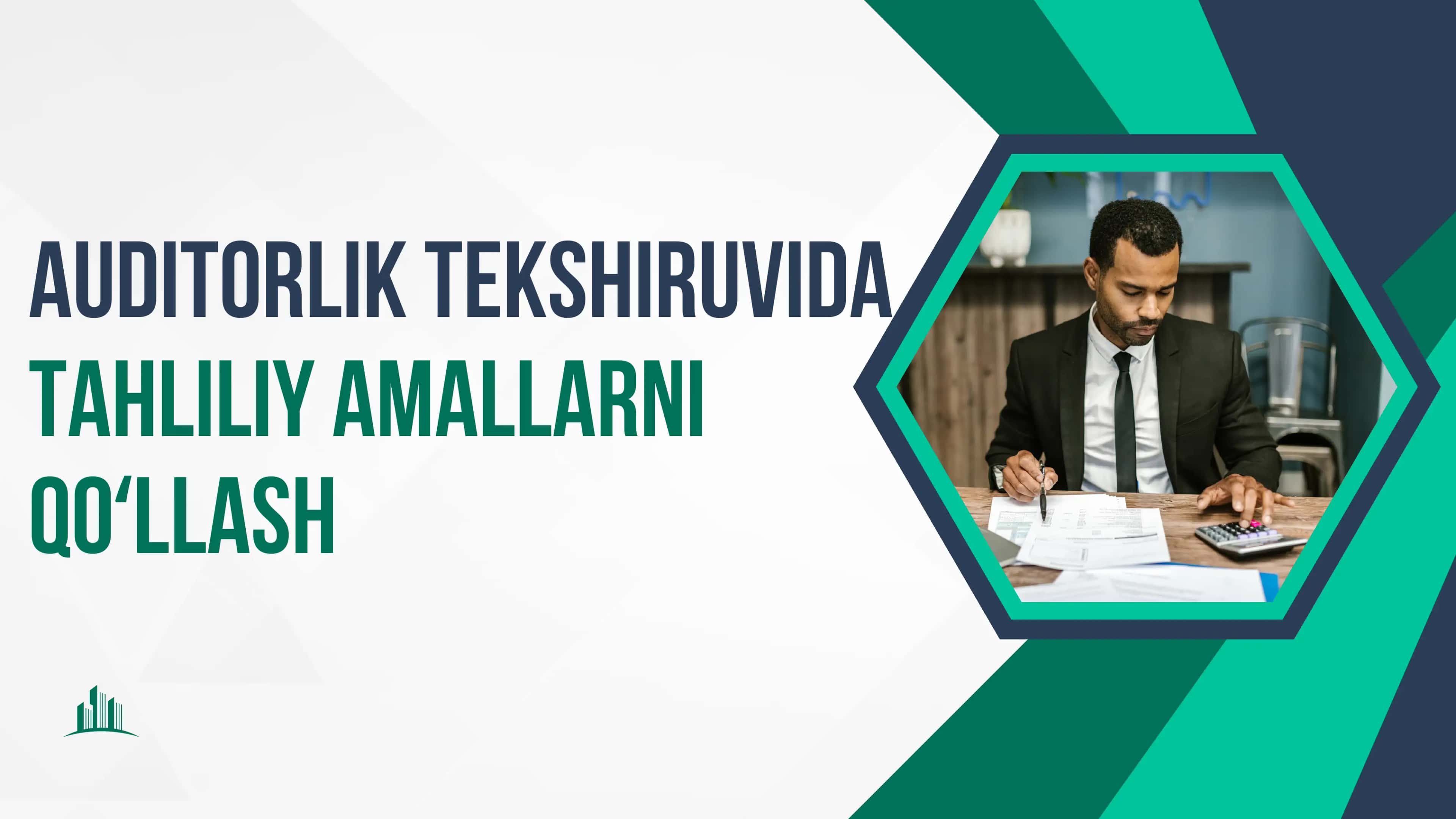 Auditorlik tekshiruvida tahliliy amallarni qoʻllash 1