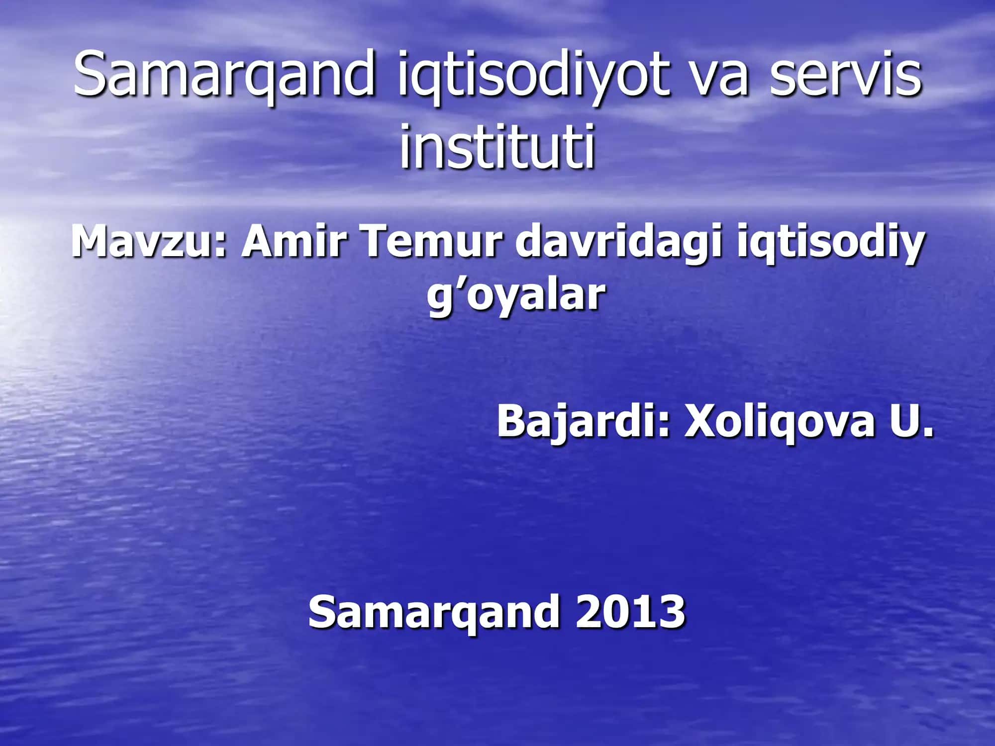 Amir Temur davridagi iqtisodiy g’oyalar 1