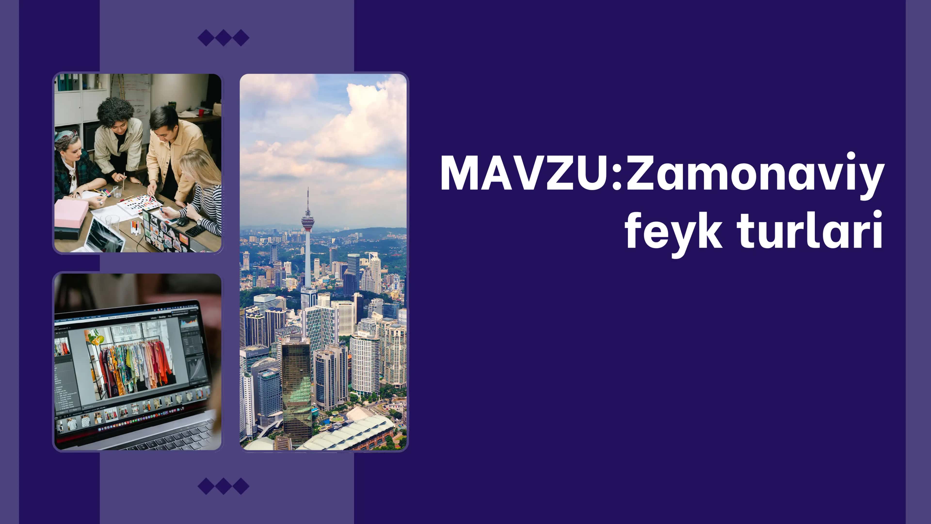 Zamonaviy feyk turlari 1