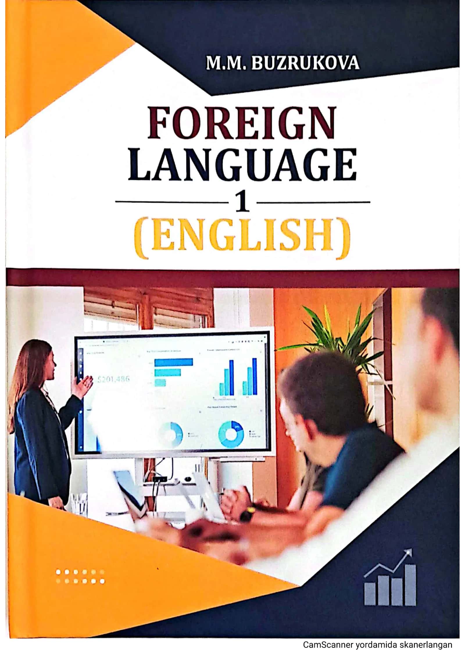 FOREIGN LANGUAGE 1 (ENGLISH) xorijiy tilni o'rganish uchun dastalbiki qadam 1