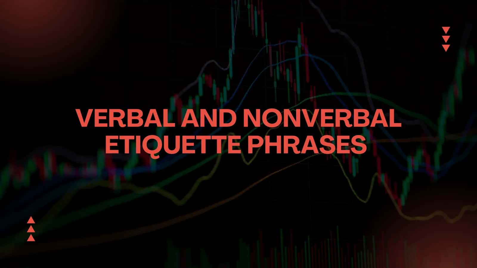 VERBAL AND NONVERBAL ETIQUETTE PHRASES 1