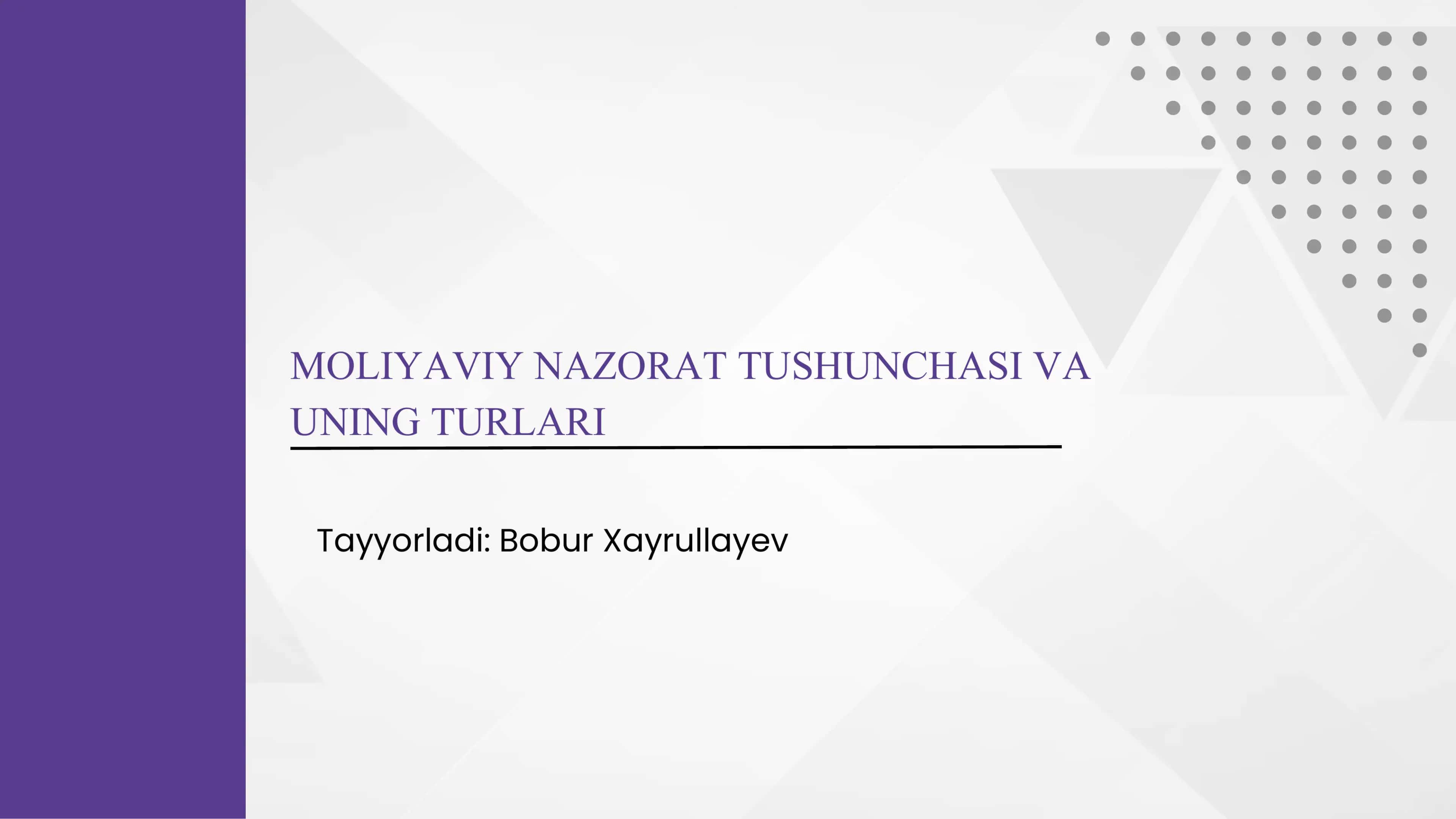 MOLIYAVIY NAZORAT TUSHUNCHASI VA UNING TURLARI 1